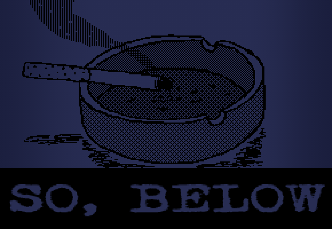So, Below